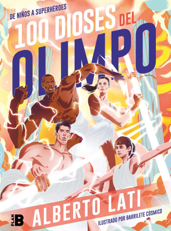 Book cover for 100 Dioses del Olimpo: De ninos a Superheroes / 100 Olympus Gods. From Children to Superheroes