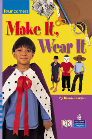 Cover of Four Corners: Make It, Wear It