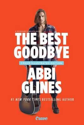 Book cover for The Best Goodbye: A Rosemary Beach Novel