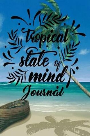 Cover of Tropical State of Mind Journal