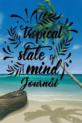 Book cover for Tropical State of Mind Journal