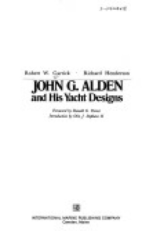 Cover of John G.Alden and His Yacht Designs
