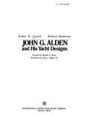 Book cover for John G.Alden and His Yacht Designs