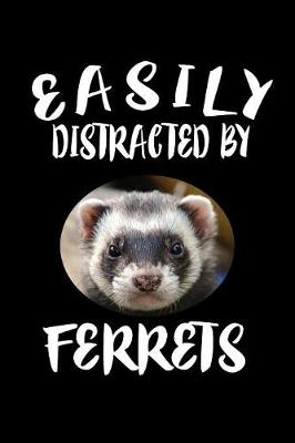 Book cover for Easily Distracted By Ferrets