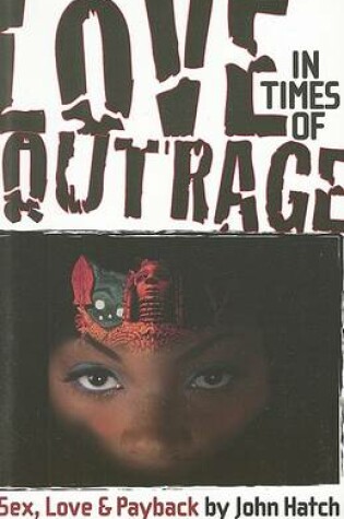 Cover of Love in Times of Outrage