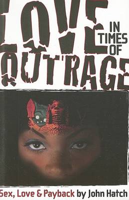 Book cover for Love in Times of Outrage