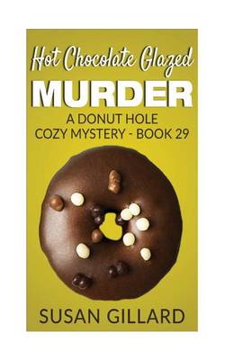 Cover of Hot Chocolate Glazed Murder