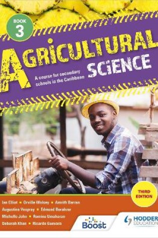 Cover of Agricultural Science Book 3: A course for secondary schools in the Caribbean Third Edition