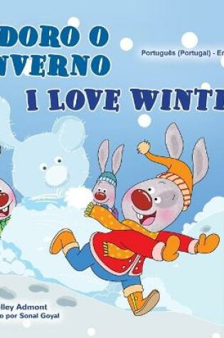 Cover of I Love Winter (Portuguese English Bilingual Book for Kids- Portugal)