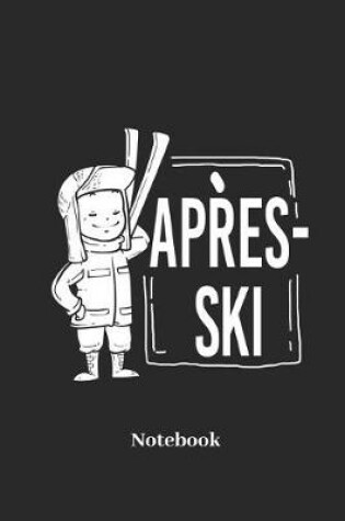 Cover of Apres Ski Notebook