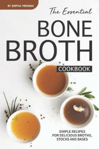 Cover of The Essential Bone Broth Cookbook