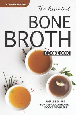 Book cover for The Essential Bone Broth Cookbook