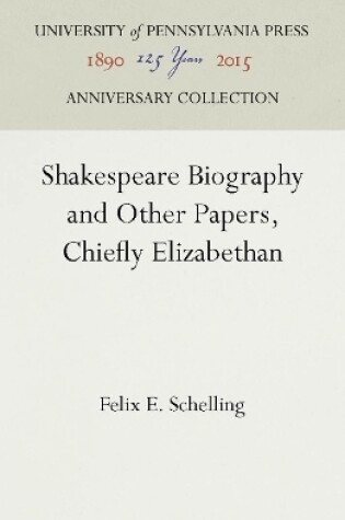 Cover of Shakespeare Biography and Other Papers, Chiefly Elizabethan