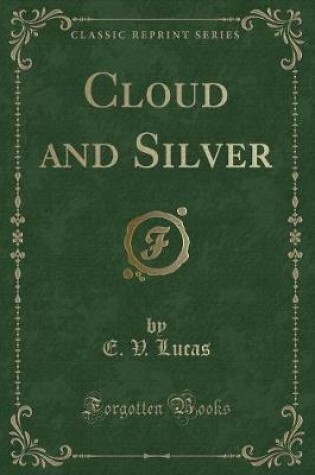 Cover of Cloud and Silver (Classic Reprint)