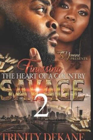 Cover of Finessing The Heart of a Country Savage 2