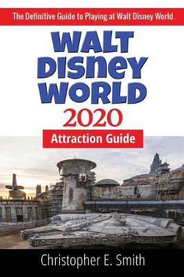 Book cover for Walt Disney World Attraction Guide 2020