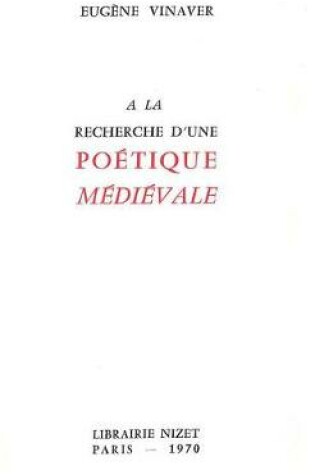 Cover of a la Recherche d'Une Poetique Medievale