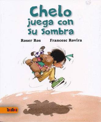 Book cover for Chelo Juega Con Su Sombra