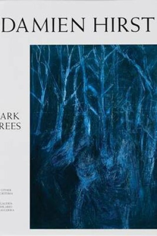 Cover of Damien Hirst: Dark Trees