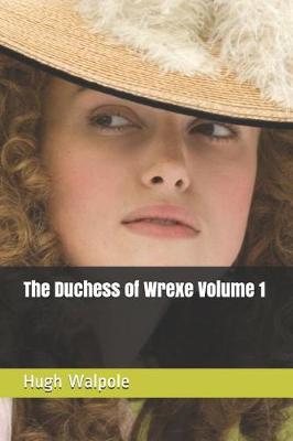 Book cover for The Duchess of Wrexe Volume 1