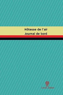 Cover of Hotesse de l'air Journal de bord