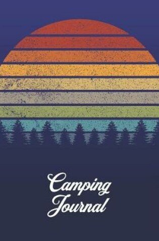 Cover of Camping Gift Journal and Activity Tracker with Prompts for Families, Campers and Adventurers