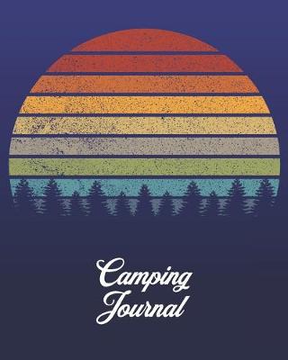 Book cover for Camping Gift Journal and Activity Tracker with Prompts for Families, Campers and Adventurers