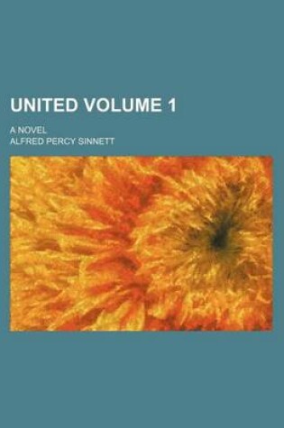 Cover of United; A Novel Volume 1