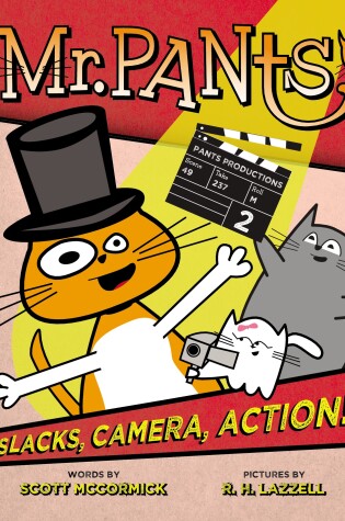 Cover of Mr. Pants: Slacks, Camera, Action!