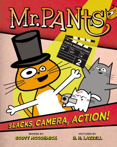 Book cover for Mr. Pants: Slacks, Camera, Action!