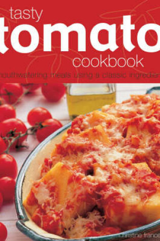 Cover of Tasty Tomato Cookbook