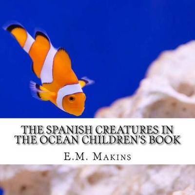 Book cover for The Spanish Creatures in the Ocean Children's Book