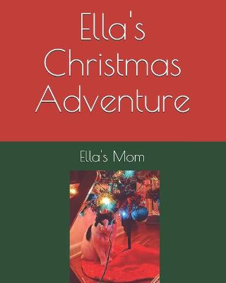 Cover of Ella's Christmas Adventure