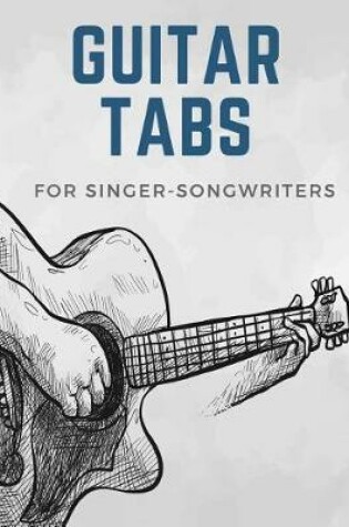 Cover of Guitar Tabs for Singer-Songwriters