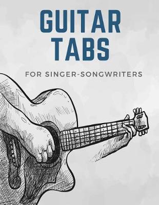 Book cover for Guitar Tabs for Singer-Songwriters