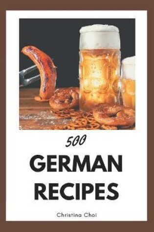 Cover of 500 German Recipes