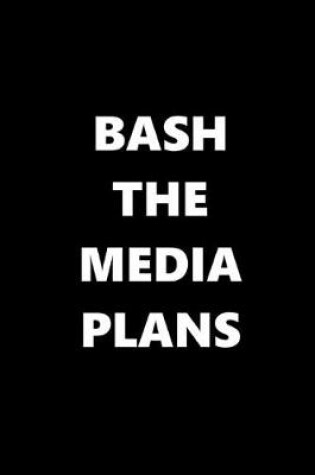 Cover of 2020 Daily Planner Bash Media Plans Text Black White 388 Pages