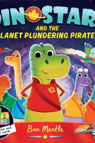 Cover of Dinostars and the Planet Plundering Pirates