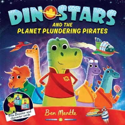 Cover of Dinostars and the Planet Plundering Pirates