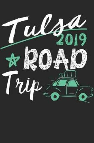 Cover of Tulsa Road Trip 2019