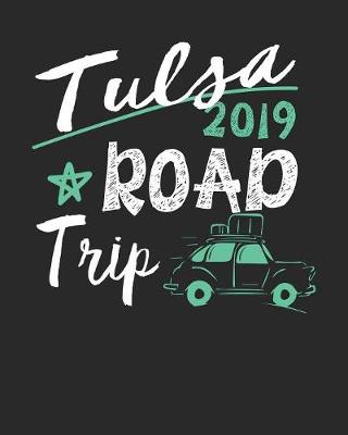 Book cover for Tulsa Road Trip 2019