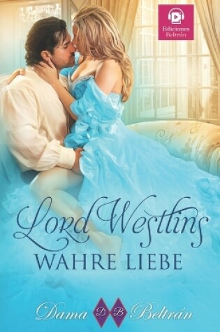 Cover of Lord Westlins wahre Liebe