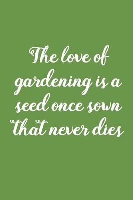 Book cover for The Love Of Gardening is