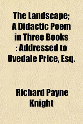 Book cover for The Landscape; A Didactic Poem in Three Books