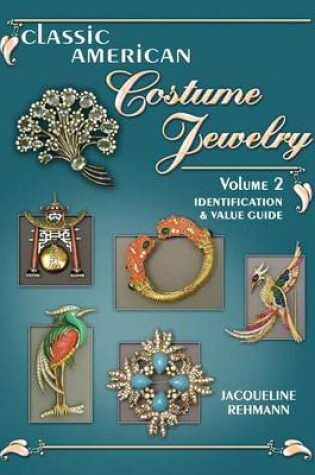 Cover of Classic American Costume Jewelry, Volume 2