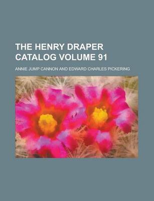 Book cover for The Henry Draper Catalog Volume 91