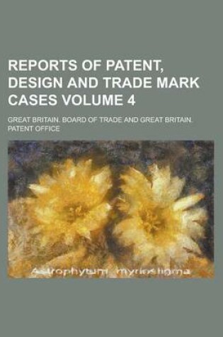 Cover of Reports of Patent, Design and Trade Mark Cases Volume 4