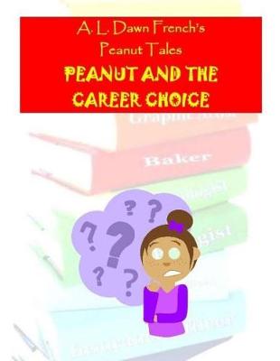 Book cover for Peanut and the Career Choice