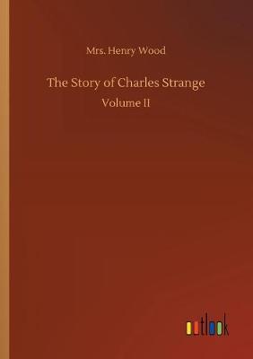 Book cover for The Story of Charles Strange