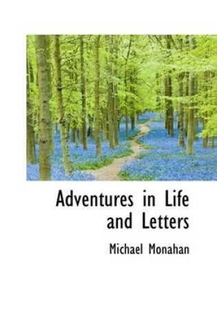 Cover of Adventures in Life and Letters